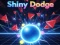 Žaidimas Shiny Dodge internete