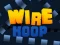 Žaidimas Wire Hoop internete