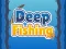 Žaidimas Deep Fishing internete