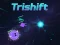 Žaidimas Trishift internete