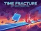 Žaidimas Time Fracture internete