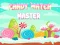 Žaidimas Candy Match Master internete