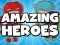 Žaidimas Amazing Heroes internete