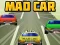 Žaidimas Mad Car internete