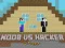 Žaidimas Noob vs Hacker 2 Player internete