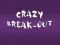 Žaidimas Crazy Break-Out internete