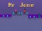 Žaidimas Mr Jone internete
