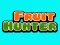 Žaidimas Fruit Hunter internete