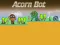 Žaidimas Acorn Bot internete