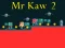 Žaidimas Mr Kaw 2 internete
