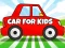 Žaidimas Car For Kids internete