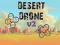 Žaidimas Desert Drone v2 internete