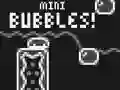 Žaidimas Mini Bubbles! internete