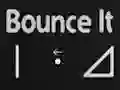 Žaidimas Bounce It internete
