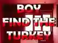 Žaidimas Boy Find The Turkey internete