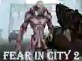 Žaidimas Fear In City 2 internete