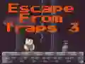 Žaidimas Escape From Traps 3 internete