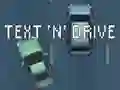 Žaidimas Text 'n' Drive internete