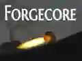 Žaidimas Forgecore internete