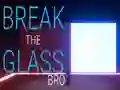 Žaidimas Break the Glass Bro internete