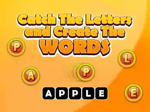 Žaidimas Catch The Letters And Create The Words internete
