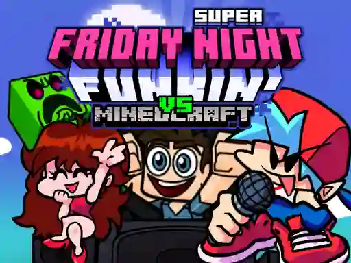 Žaidimas Super Friday Night Funkin Vs Minecraft internete