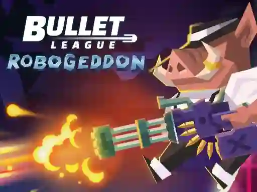 Žaidimas Bullet League Robogeddon internete