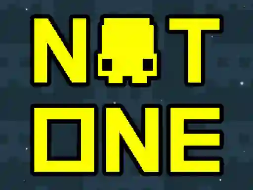 Žaidimas Not One internete