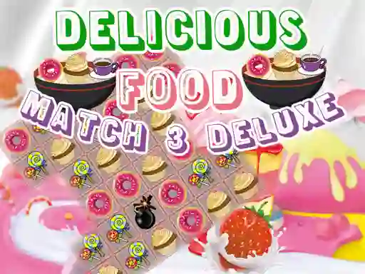 Žaidimas Delicious Food Match 3 Deluxe internete