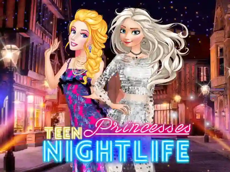 Žaidimas Teen Princesses Nightlife internete
