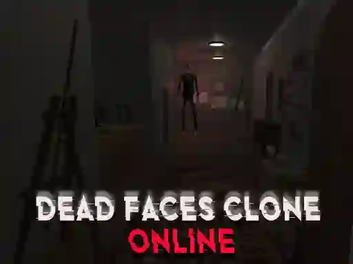 Žaidimas Dead Faces Clone Online internete