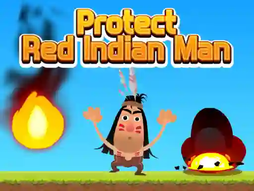 Žaidimas Protect Red Indian Man internete