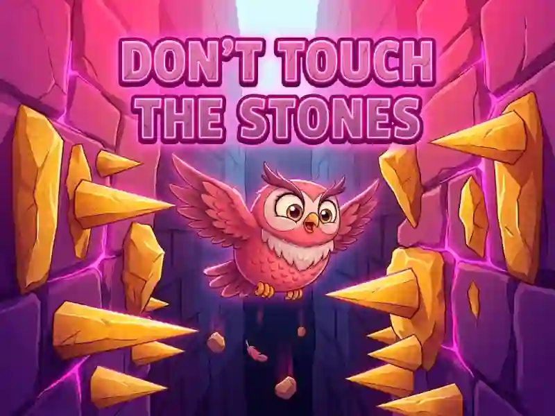 Žaidimas Don't Touch The Stones internete
