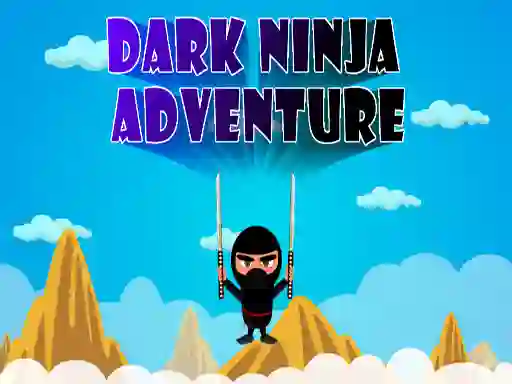 Žaidimas Dark Ninja Adventure internete
