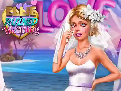 Žaidimas Ellie Ruined Wedding internete