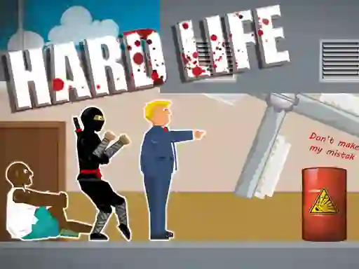 Žaidimas Hard Life internete