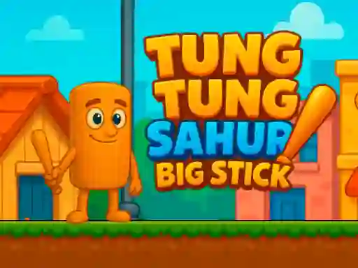 Žaidimas Tung Tung Sahur Big Stick internete