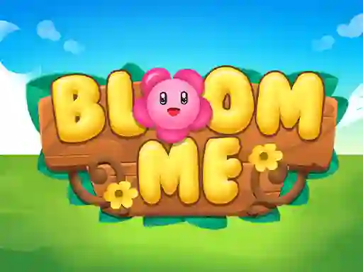 Žaidimas Bloom Me internete