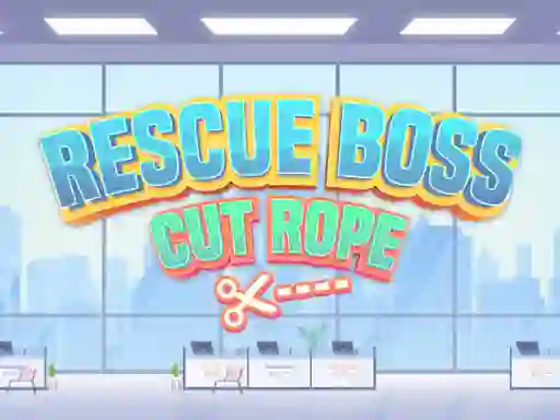 Žaidimas Rescue Boss Cut Rope internete
