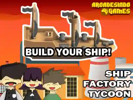 Žaidimas Ship Factory Tycoon internete