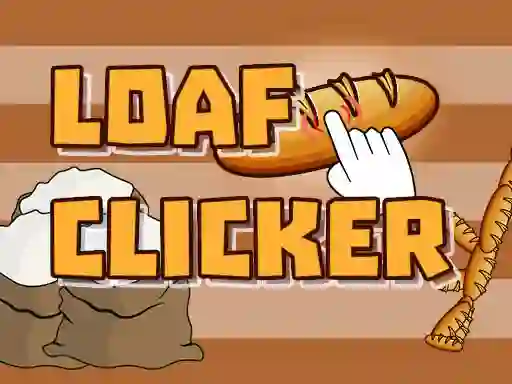 Žaidimas Loaf clicker internete