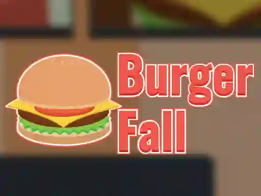 Žaidimas Burger Fall internete