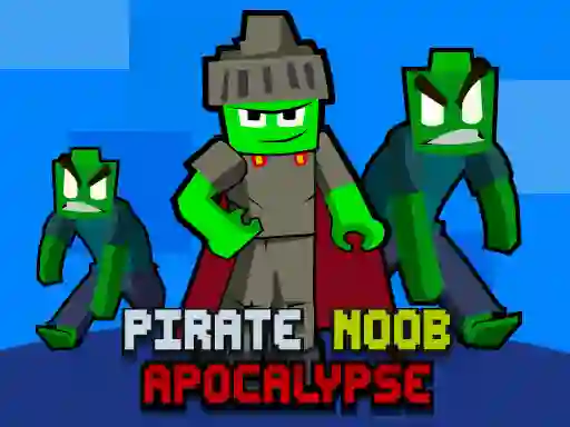 Žaidimas Pirate Noob Apocalypse internete