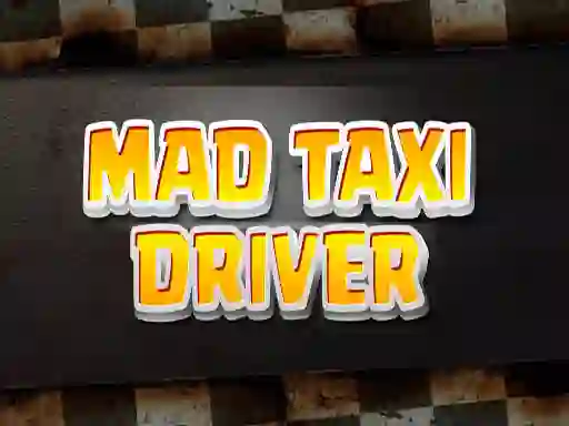 Žaidimas Mad Taxi Driver internete