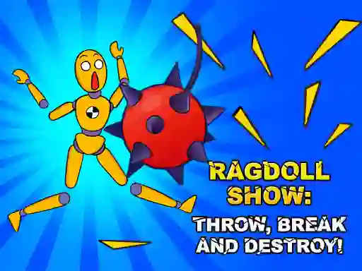 Žaidimas Ragdoll Show: Throw, Break and Destroy! internete