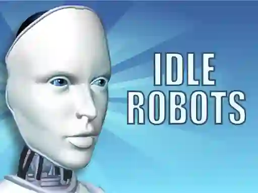 Žaidimas Idle Robots internete