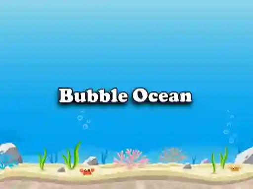 Žaidimas Bubble Ocean internete