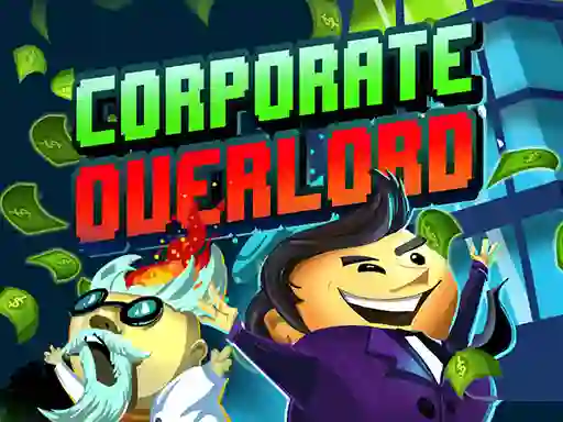 Žaidimas Corporate Overlord internete