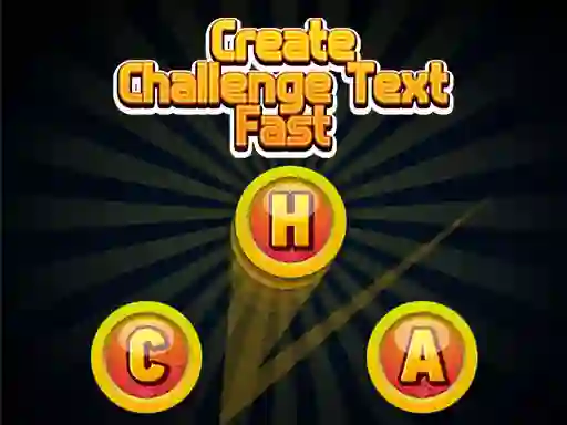 Žaidimas Create Challenge Text Fast internete