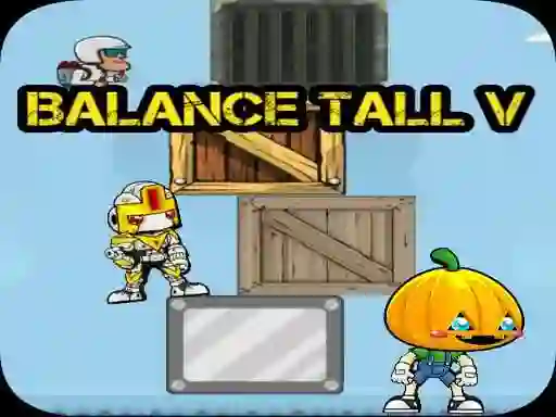 Žaidimas Balance Tall V internete